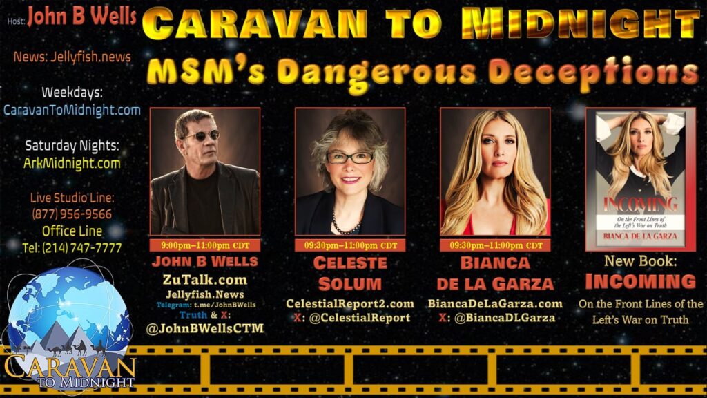 28 October 2024: Caravan To Midnight - MSM’s Dangerous Deceptions