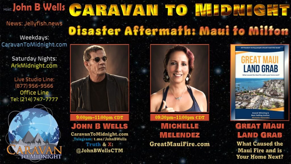 21 October 2024: Caravan to Midnight - Disaster Aftermath: Maui to Milton