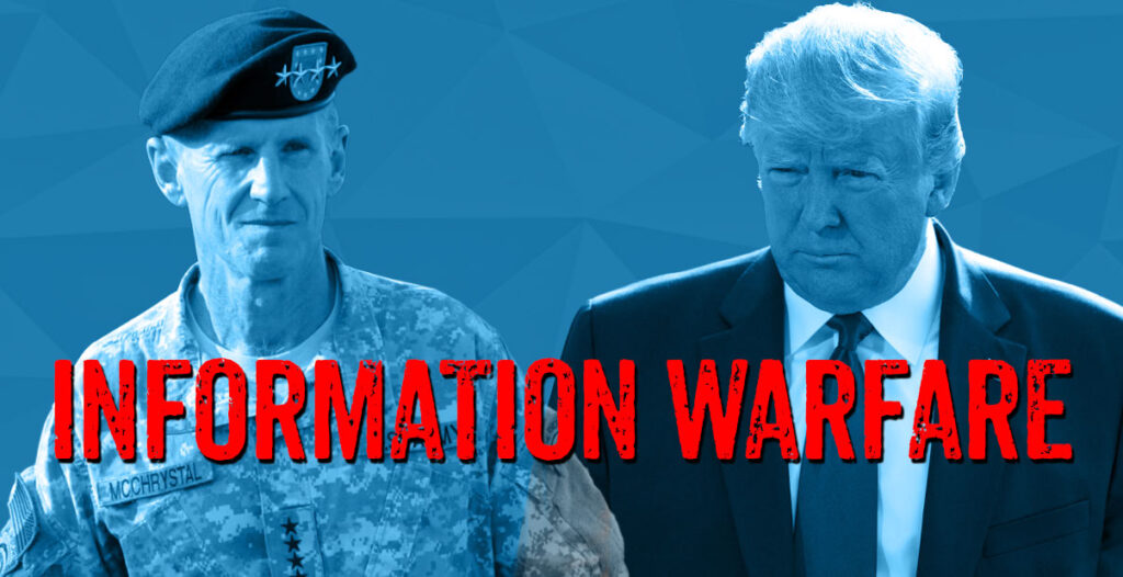 McChrystal, Information Warfare and Trump