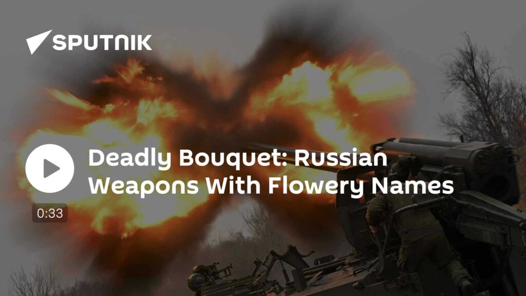 Deadly Bouquet: Russian Weapons With Flowery Names
