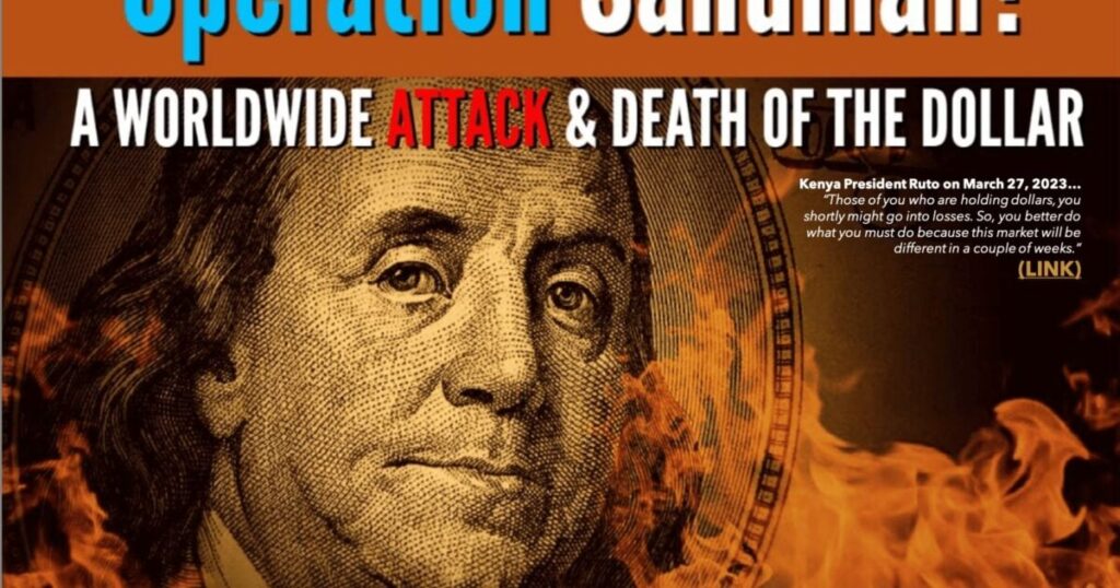 Have You Heard About “Operation Sandman”? It’s Set To ‘Crush The US Dollar’