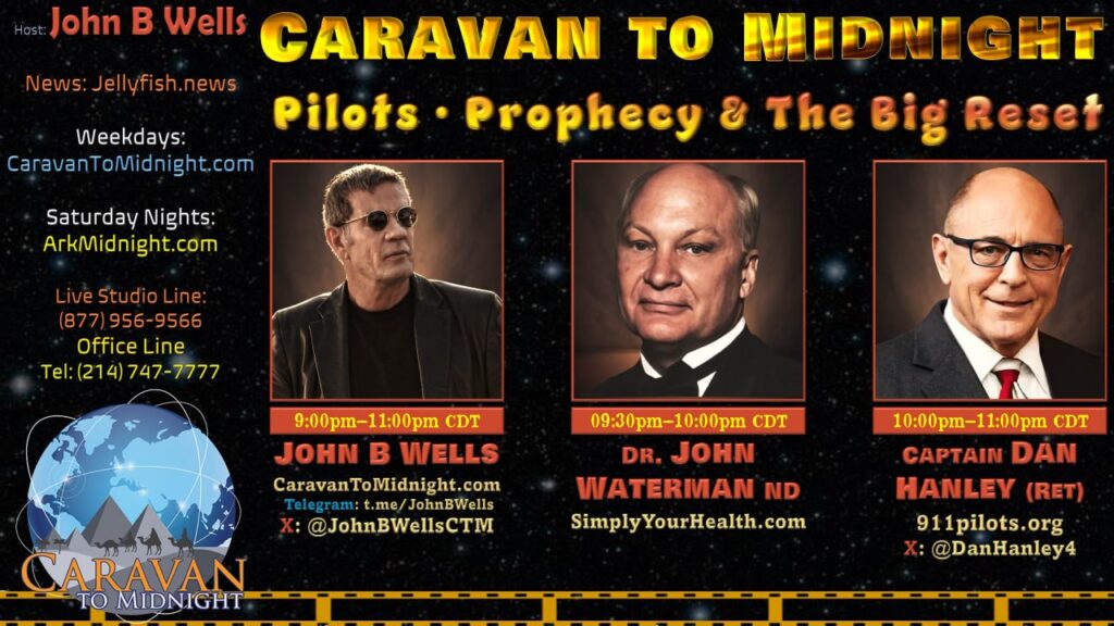 08 January 2025: Caravan To Midnight - Pilots, Prophecy & The Big Reset