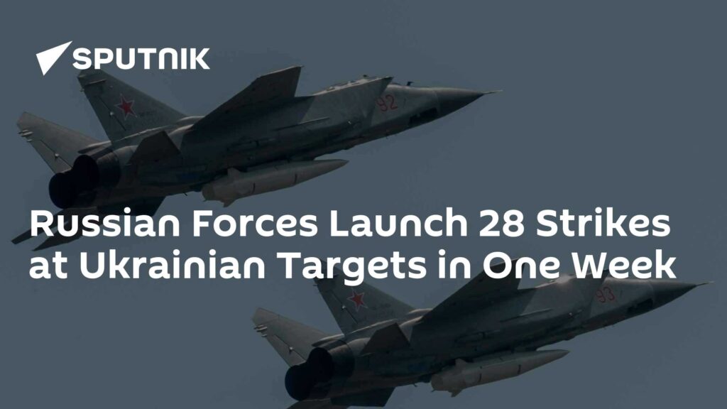Russian Forces Launch 28 Strikes at Ukrainian Targets in One Week