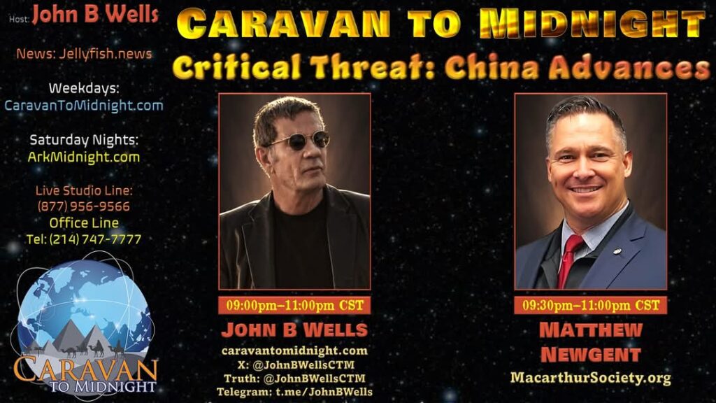 25 February 2025 : Caravan to Midnight - Critical Threat: China Advances