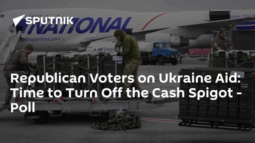 Republican Voters on Ukraine Aid: Time to Turn Off the Cash Spigot - Poll