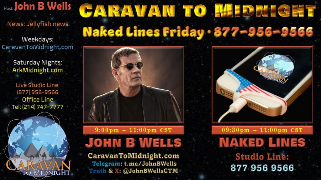 Naked Lines Friday - Caravan To Midnight - Ep. 2561