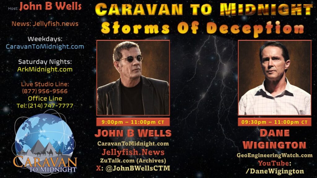 John B. Wells and Ben Wiginton discuss weather manipulation, cloud seeding, government corruption, and media deception on Caravan to Midnight.