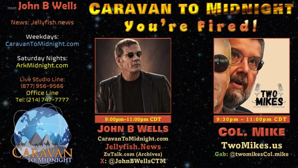You're Fired: Caravan To Midnight - Ep. 2608