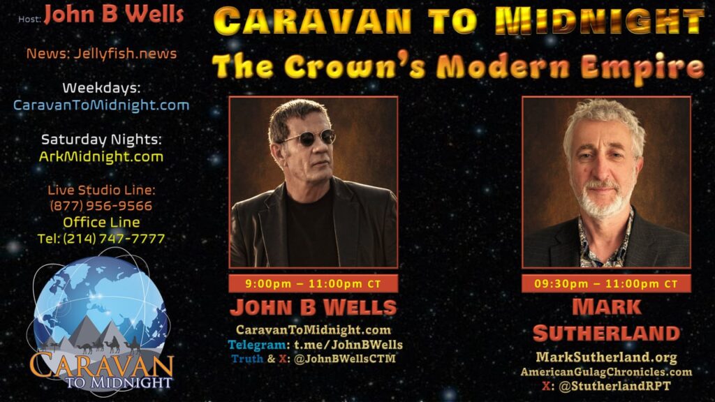 The Crown’s Modern Empire: Caravan To Midnight - Ep. 2607