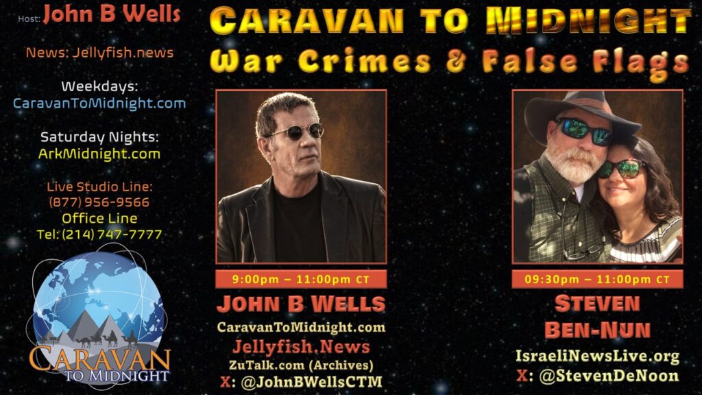 War Crimes & False Flags: Caravan To Midnight - Ep. 2615