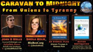 From Unions to Tyranny : Caravan to Midnight - Ep. 2624