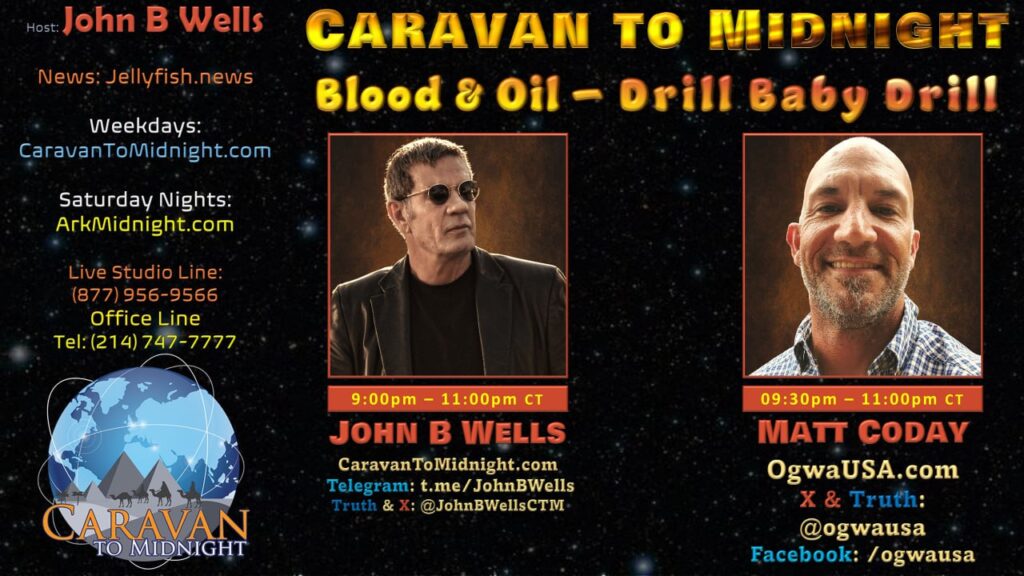 Blood & Oil – Drill Baby Drill: Caravan to Midnight - Ep. 2611