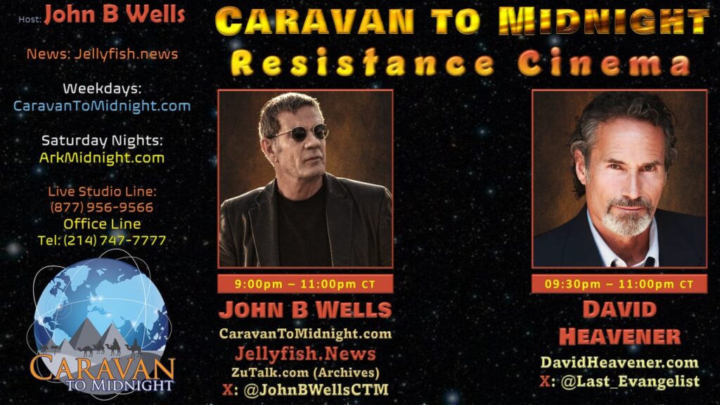 Resistance Cinema: Caravan To Midnight - Ep. 2633