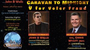 V for Voter Fraud: Caravan To Midnight - Ep. 2635