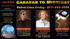 Naked Lines Friday: Caravan To Midnight - Ep. 2662