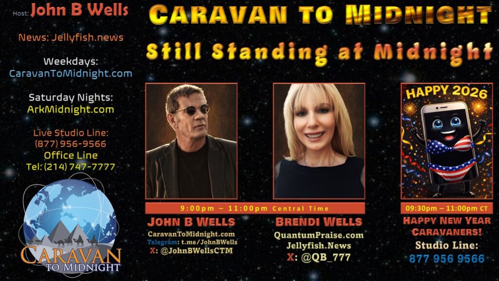 Still Standing at Midnight : Caravan to Midnight - Ep. 2668