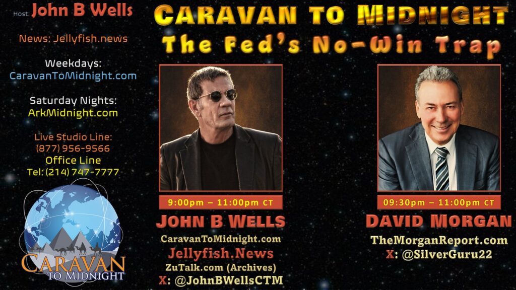 The Fed’s No-Win Trap: Caravan To Midnight - Ep. 2658