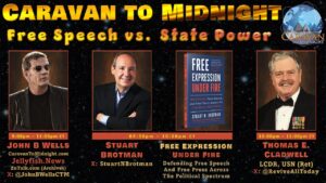 Free Speech vs. State Power: Caravan To Midnight - Ep. 2671