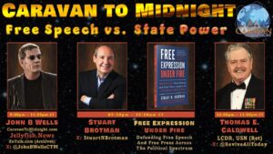 Free Speech vs. State Power: Caravan To Midnight - Ep. 2671