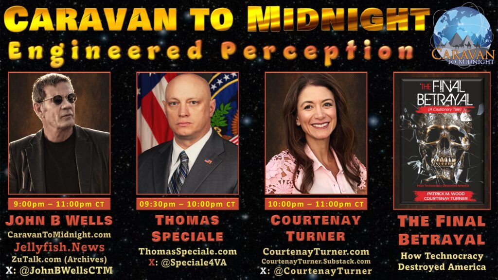 Promotional banner for Caravan to Midnight episode “Engineered Perception” featuring host John B. Wells, guest Thomas Speciale, and Courtenay Turner, alongside a book cover titled “The Final Betrayal” on a dark, space-themed background.