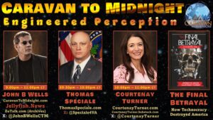 Promotional banner for Caravan to Midnight episode “Engineered Perception” featuring host John B. Wells, guest Thomas Speciale, and Courtenay Turner, alongside a book cover titled “The Final Betrayal” on a dark, space-themed background.