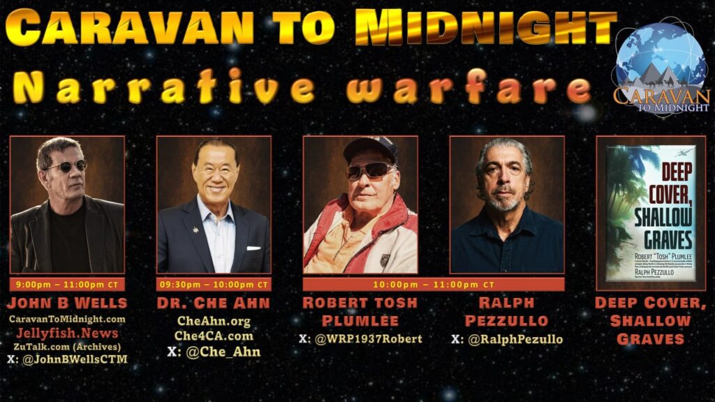 Narrative Warfare- Caravan to Midnight - Ep. 2745