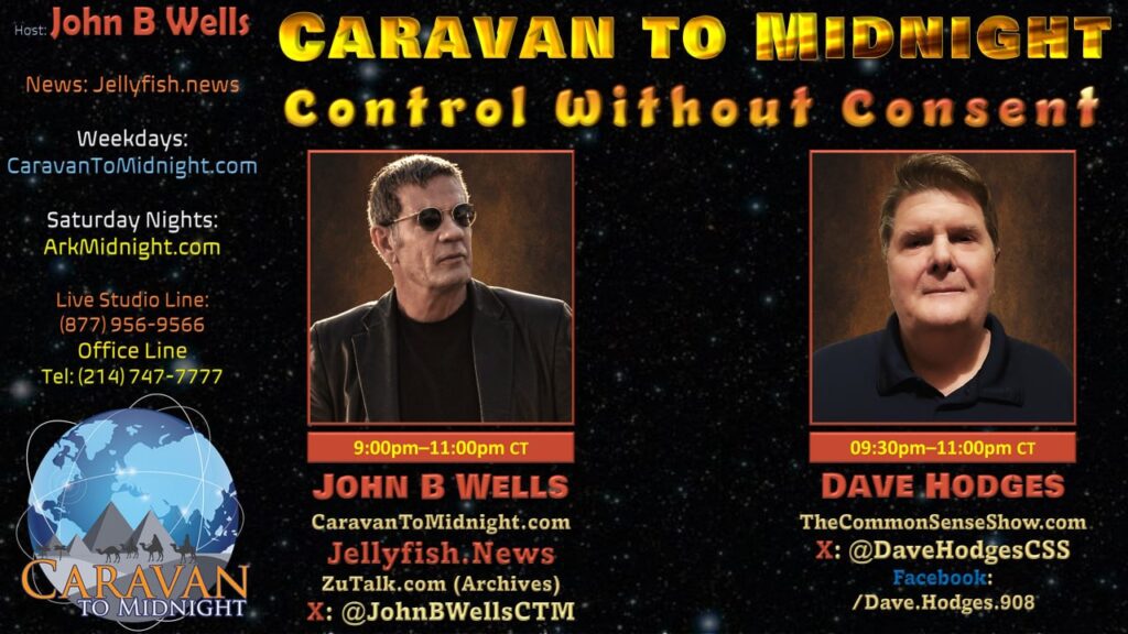 Control Without Consent: Caravan To Midnight - Ep. 2727