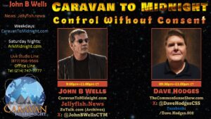 Control Without Consent: Caravan To Midnight - Ep. 2727